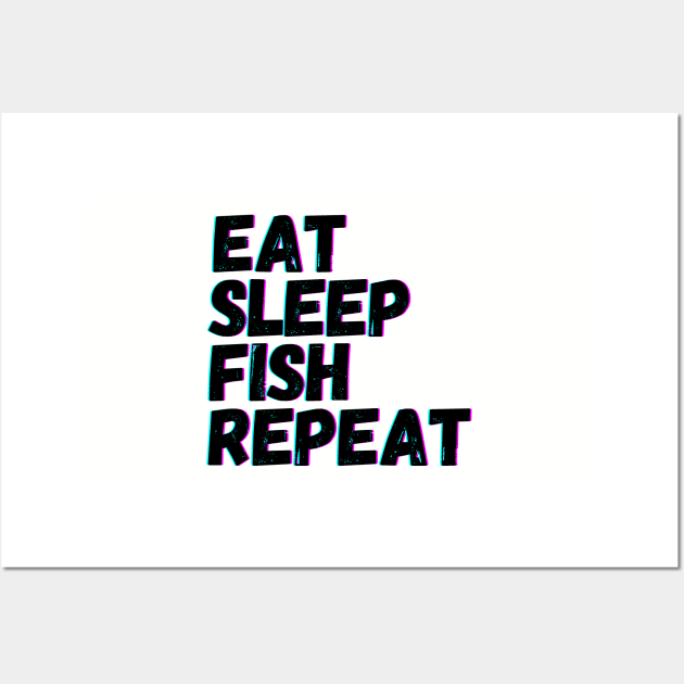 Eat Sleep Fish Repeat Wall Art by blueduckstuff